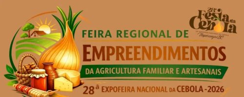 Feira Regional de Empreendimentos da Agricultura Familiar e Artesanais 2026